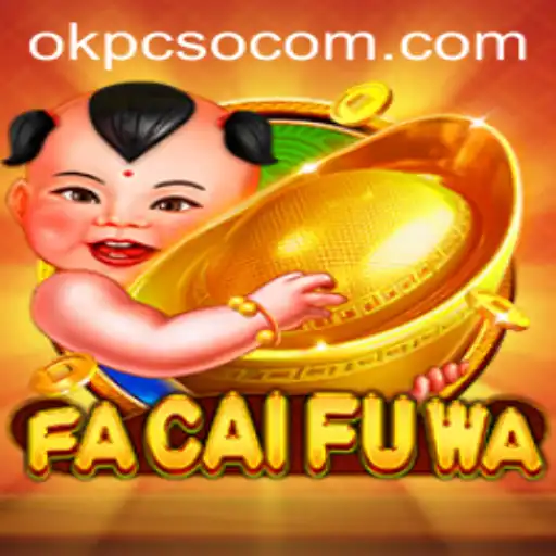 Discover the Mesmerizing World of FaCaiFuWa and Unravel the Mysteries of OKPCSO